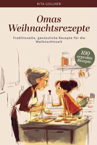 Oma´s Weihnachtsrezepte - Rita Gollner